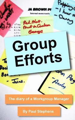 Group Efforts: The diary of a Workgroup Manager 1