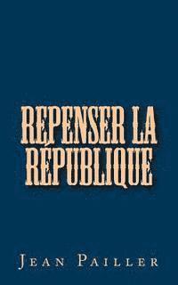 bokomslag Repenser la République