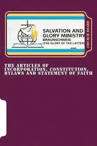 bokomslag The Articles Of Incorporation, Constitution, Bylaws And Statement Of Faith