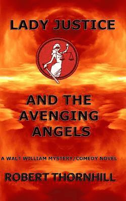 Lady Justice and the Avenging Angels 1