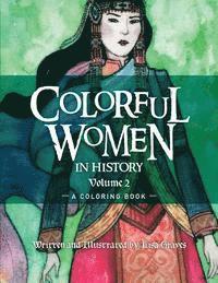 bokomslag Colorful Women in History Volume 2: A Coloring Book