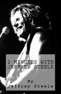 bokomslag 2 Minutes with Jeffrey Steele: Volume One