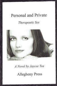 bokomslag Personal and Private: Therapeutic Sex