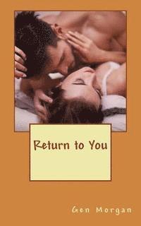 bokomslag Return to You: A River's Edge Novel