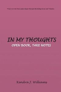 bokomslag In My Thoughts: Open Book, Take Notes