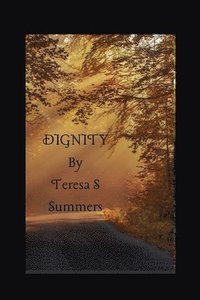 bokomslag Dignity by Teresa S. Summers