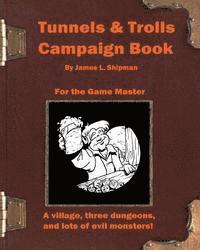 J. S - Tunnels & Trolls Campaign Book, Häftad