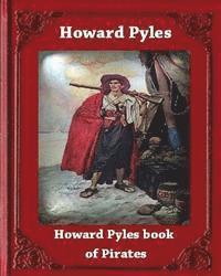 bokomslag Howard Pyle's Book of Pirates (1921) by Howard Pyle