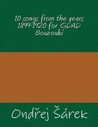 bokomslag 10 songs from the years 1899-1920 for GDAD Bouzouki