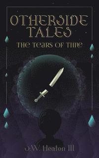 bokomslag Otherside Tales: The Tears of Time