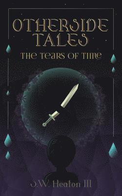 bokomslag Otherside Tales: The Tears of Time