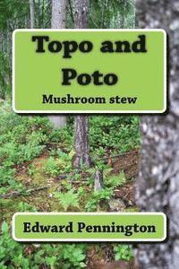 bokomslag Topo and Poto: Mushroom stew