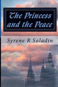 bokomslag The Princess and the Peace: The Warrior Princesses Series