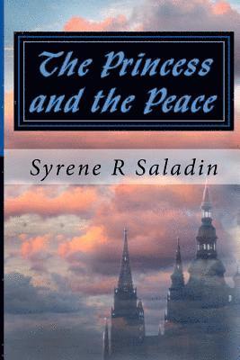 bokomslag The Princess and the Peace: The Warrior Princesses Series