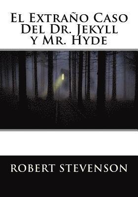 bokomslag El Extrano Caso Del Dr. Jekyll y Mr. Hyde