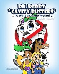 bokomslag Dr. Derby 'The Cavity Buster': A Watson Lane Mystery!