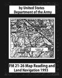 bokomslag FM 21-26 Map Reading and Land Navigation by: United States Army