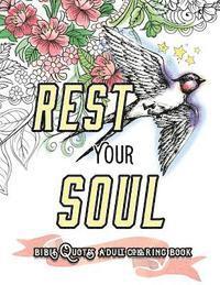 bokomslag Rest Your Soul: Bible Quotes Adult Colouring Book: Coloring Gifts for Grownup Relaxation: Devotional Verses and Worship