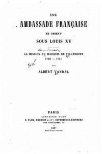 bokomslag Une ambassade française en Orient sous Louis XV