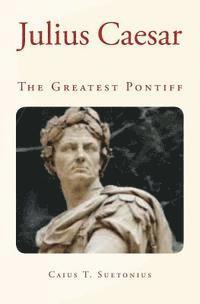 bokomslag Julius Caesar: The Greatest Pontiff