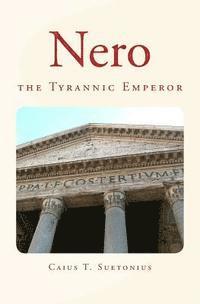 bokomslag Nero: the Tyrannic Emperor