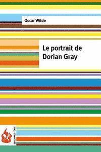 Oscar Wilde - Le portrait de Dorian Gray: (low cost). Édition limitée, Häftad