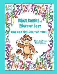 Sandy Mahony, Mary Lou Brown - Mozi Counts...More or Less - Clap, clap, clap! One, two, three!, Häftad