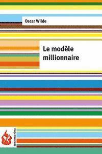 Oscar Wilde - Le modèle millionnaire: (low cost). Édition limitée, Häftad