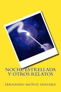 bokomslag Noche Estrellada y Otros Relatos