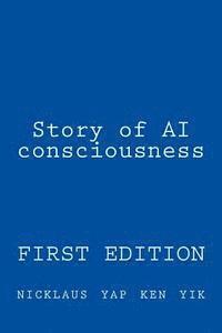 Nicklaus Yap Ken Yik - Story of AI consciousness, Häftad