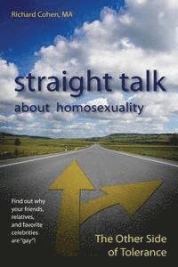 bokomslag Straight Talk About Homosexuality: The Other Side of Tolerance