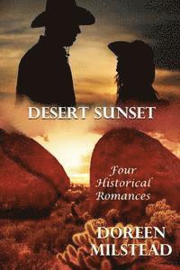Doreen Milstead - Desert Sunset: Four Historical Romances, Häftad