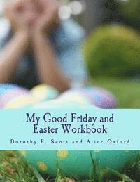 bokomslag My Good Friday and Easter Workbook