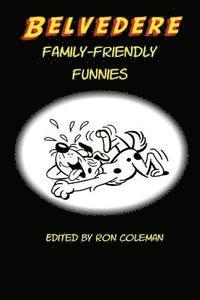 Belvedere Family-Friendly Funnies 1