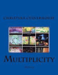 Christina Marie Culverhouse - Multiplicity: The Journey, Häftad. Tillgänglighet: Lägg i varukorg