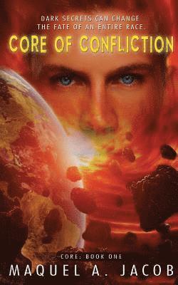 bokomslag Core of Confliction: Core: Book One
