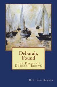 Deborah Brown - Deborah, Found, Häftad