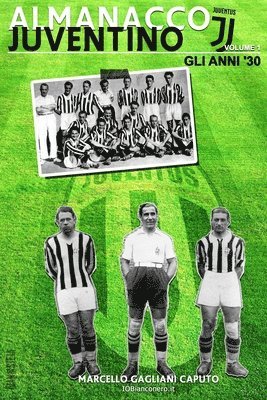 Almanacco Juventino - Volume 1 Gli anni '30