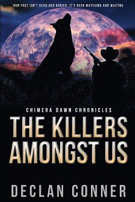 bokomslag The Killers Amongst Us: Chimera Dawn Chronicles