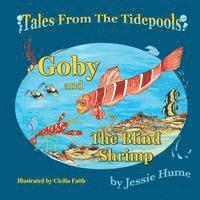 Tales from the Tide Pools: Goby and the Blind Shrimp 1