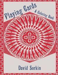 David Sorkin - Playing Cards: A Coloring Book, Häftad