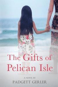 bokomslag The Gifts of Pelican Isle
