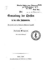 Die Gewandung der Christen in den ersten Jahrhunderten 1