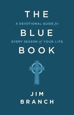 The Blue Book: A Devotional Guide for Every Season of Your Life 1