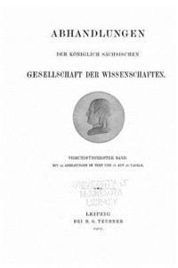 Abhandlungen der Philologisch-Historischen Klasse der Königl. Sächsischen Gesellschaft der Wissenschaften 1