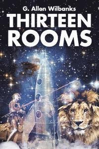 G. Allen Wilbanks - Thirteen Rooms, Häftad