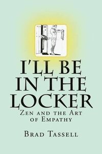 bokomslag I'll Be in the Locker