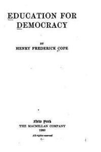 Henry Frederick Cope - Education for Democracy, Häftad