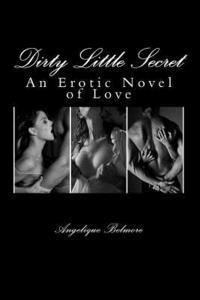 bokomslag Dirty Little Secret: An Erotic Novel of Love