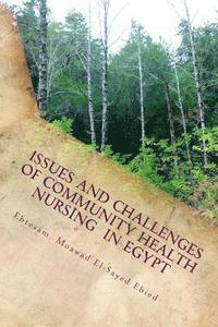 bokomslag Issues and challenges of community health nursing in Egypt: faculty of nursing Cairo university